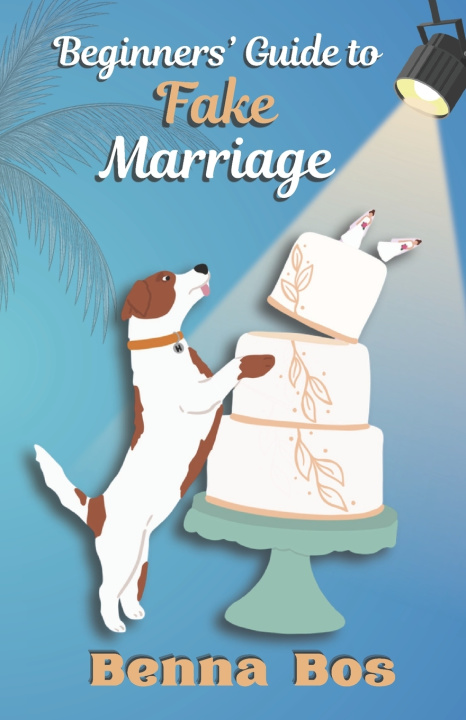 Kniha Beginner's Guide to Fake Marriage Benna Bos
