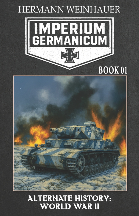 Buch Imperium Germanicum - Alternative History of World War II - Book 1 EK-2 Military
