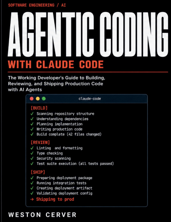 Livre AGENTIC CODING WITH CLAUDE CODE Weston Cerver
