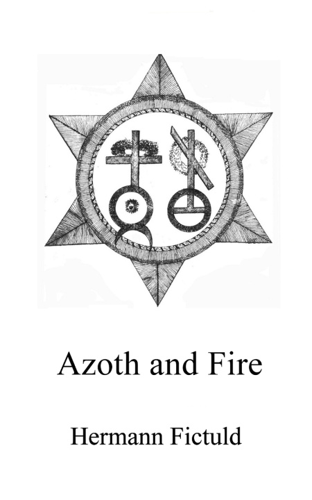 Kniha Azoth and Fire Hermann Fictuld