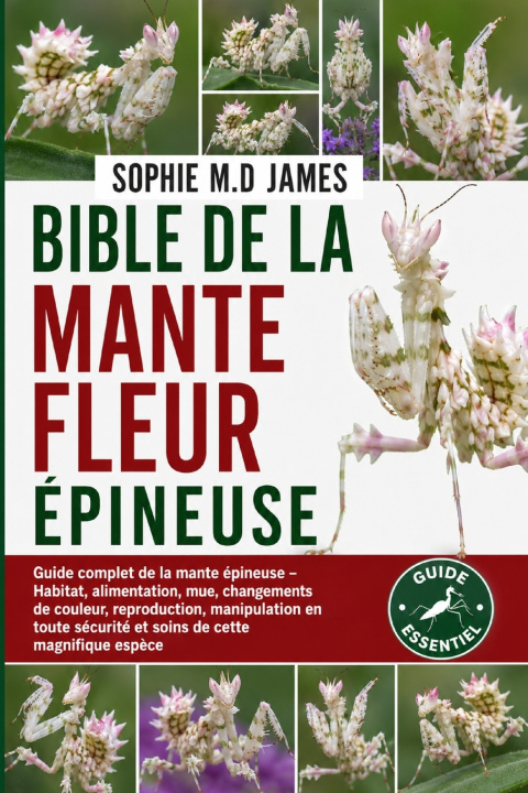Libro BIBLE DE LA MANTE FLEUR ÉPINEUSE SOPHIE M.D JAMES