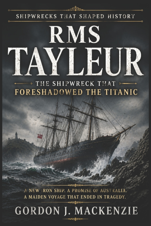 Buch RMS Tayleur Gordon J. MacKenzie