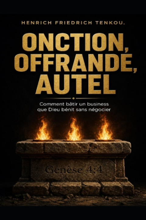 Buch ONCTION OFFRANDE AUTEL Henrich Friedrich TENKOU