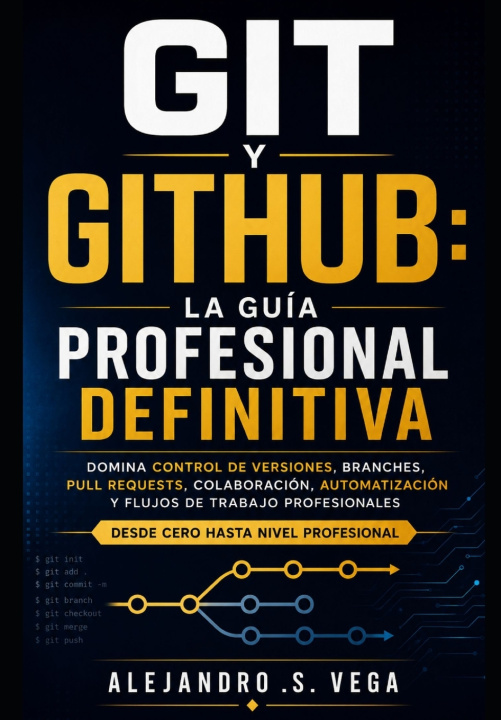 Βιβλίο Git y GitHub Alejandro .S. Vega