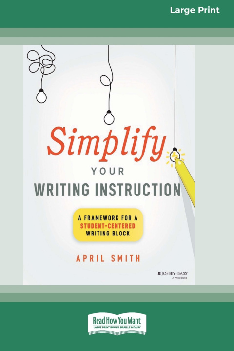 Book Simplify Your Writing Instruction April Smith
