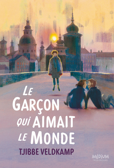 Kniha Le garcon qui aimait le monde Veldkamp Tjibbe
