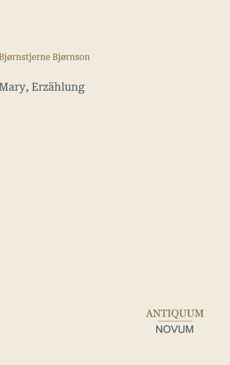 Kniha Mary, Erzählung Bjørnstjerne Bjørnson