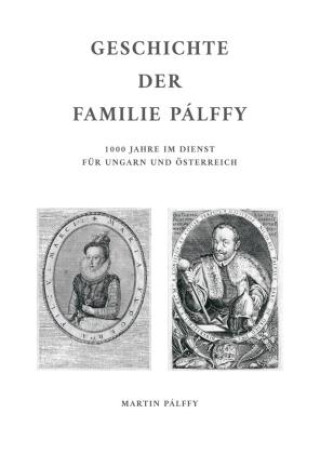 Knjiga Geschichte der Familie Pálffy Martin Pálffy