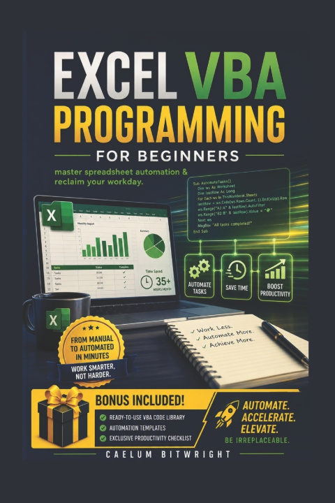 Livre Excel VBA Programming for Beginners Caelum Bitwright