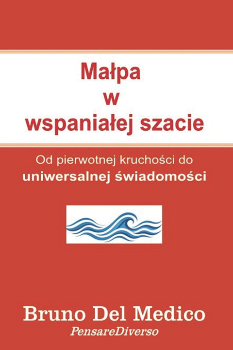 Buch Małpa w wspaniałej szacie Bruno Del Medico