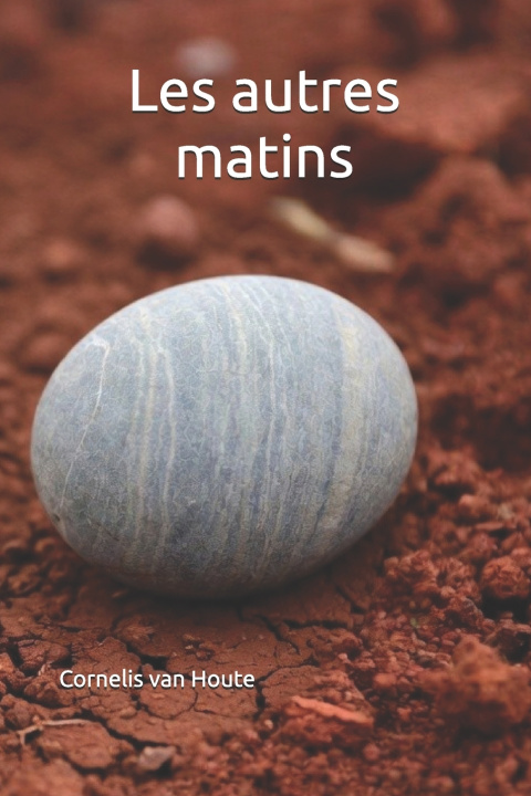 Libro Les autres matins Cornelis van Houte