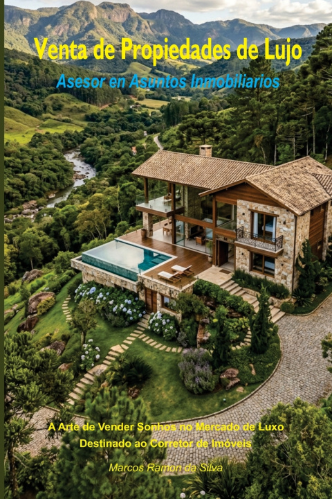 Книга Venta de Propiedades de Lujo Marcos Silva