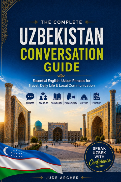 Carte The Complete Uzbekistan Conversation Guide Jude Archer