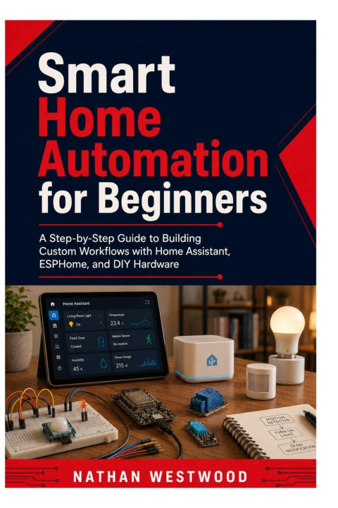 Książka Smart Home Automation for Beginners Nathan Westwood