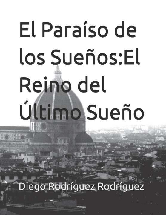Carte El Paraíso de los Sueños Diego Rodríguez Rodríguez