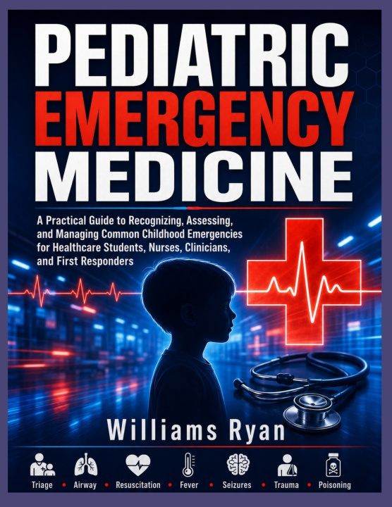 Könyv Pediatric Emergency Medicine Williams Ryan