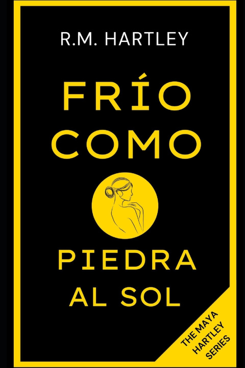 Kniha FRÍO COMO PIEDRA AL SOL R.M. Hartley