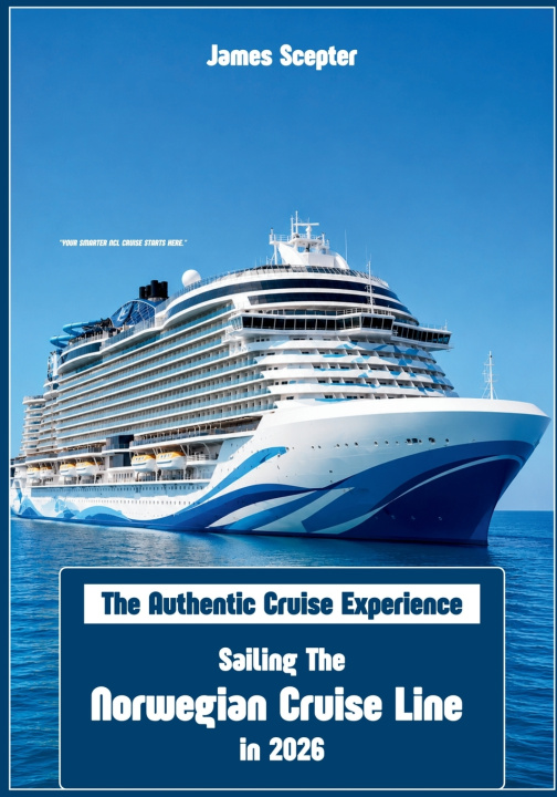Книга The Authentic Cruise Experience James Scepter