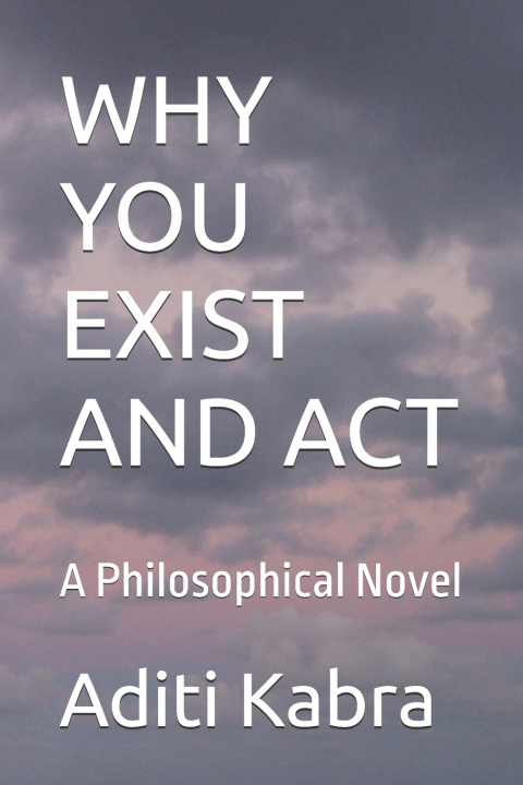 Carte WHY YOU EXIST AND ACT Aditi Kabra