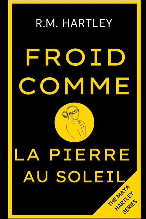 Carte FROID COMME LA PIERRE AU SOLEIL R.M. Hartley
