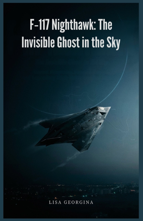Carte F‑117 Nighthawk Lisa Georgina