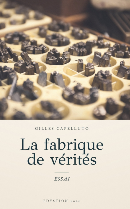 Carte La fabrique de vérité Gilles Capelluto