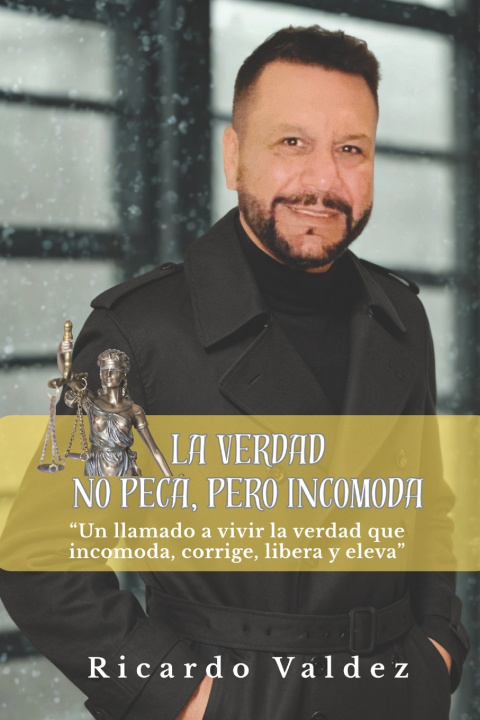 Buch LA VERDAD NO PECA PERO INCOMODA Ricardo Valdez