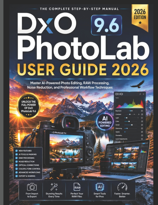 Carte DxO PhotoLab 9.6 USER GUIDE 2026 Jayson Bruc
