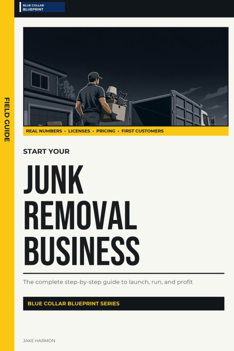 Carte Start Your Junk Removal Business Jake Harmon