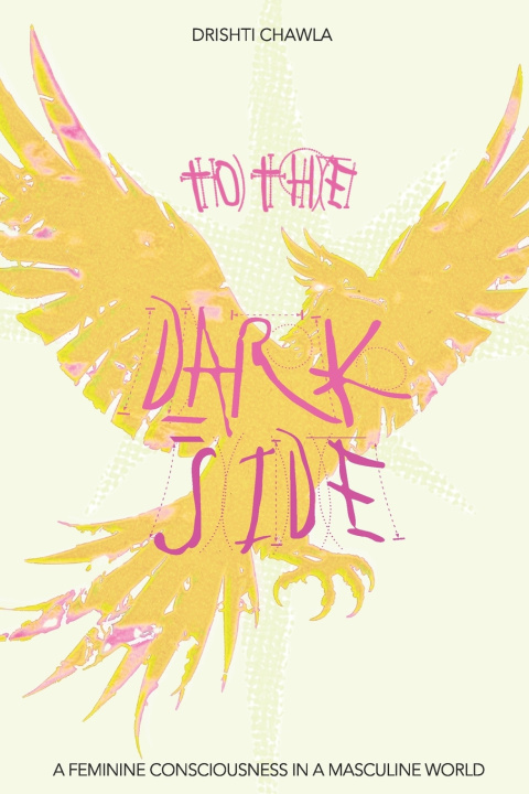 Книга To the Dark Side Drishti Chawla