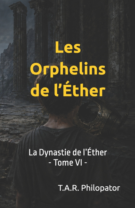 Книга Les Orphelins de l'Éther T.A.R. Philopator