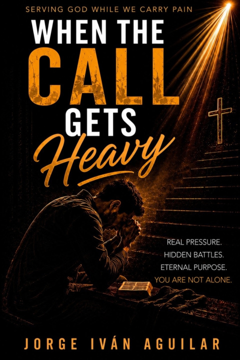 Carte When the Calling Becomes Heavy Jorge Ivan Aguilar