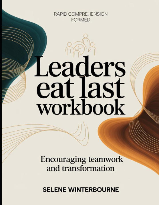 Buch Rapid Comprehension Formed Leaders Eat Last Selene Winterbourne