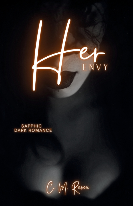 Carte Her Envy C. M. Raven