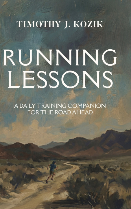 Carte Running Lessons Timothy J. Kozik