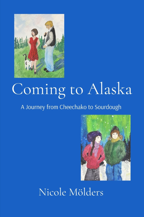 Книга Coming to Alaska Nicole Mölders