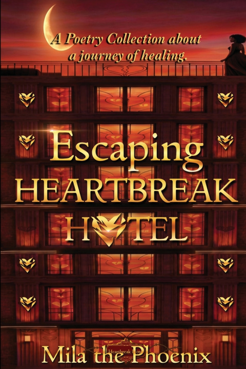 Libro Escaping Heartbreak Hotel Mila the Phoenix