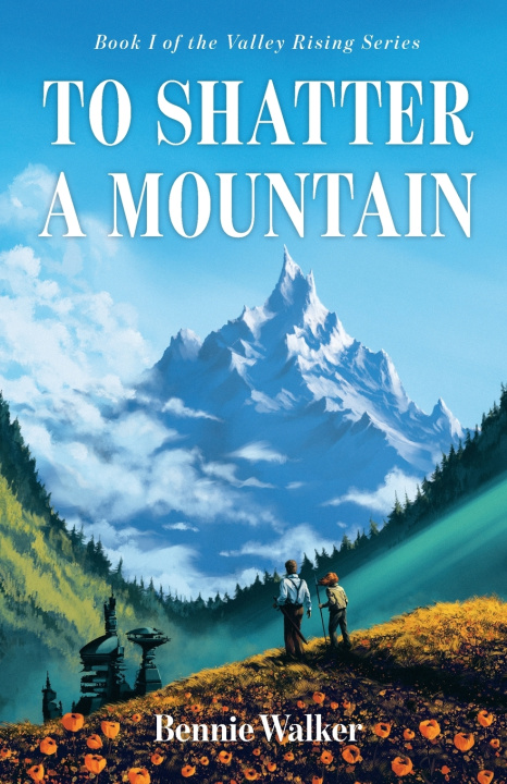 Buch To Shatter a Mountain Bennie Walker