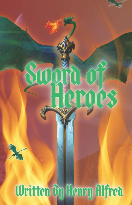 Книга The Sword of Heroes Henry Alfred