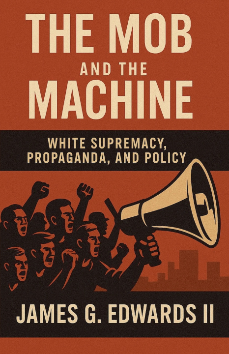 Könyv The mob and the machine James G. II Edwards