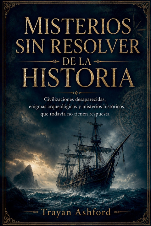 Книга Misterios sin resolver de la historia Trayan Ashford