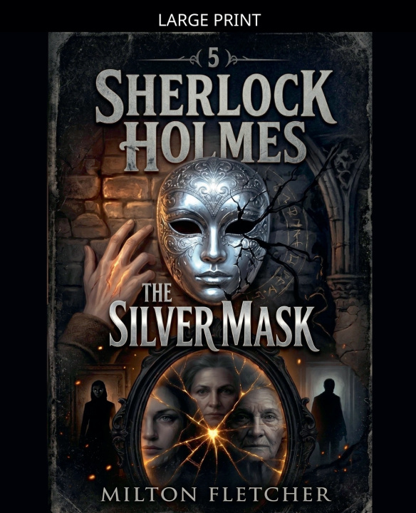 Carte Sherlock Holmes - The Silver Mask Milton Fletcher