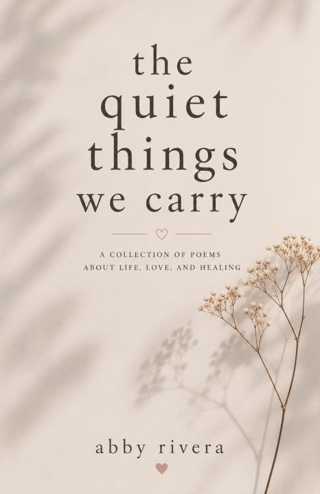 Книга The Quiet Things We Carry Abby Rivera