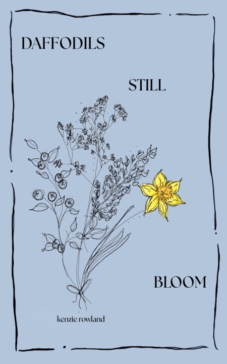 Carte Daffodils Still Bloom Kenzie Rowland