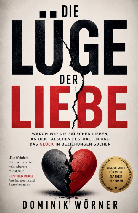 Buch Die Lüge der Liebe Dominik Wörner