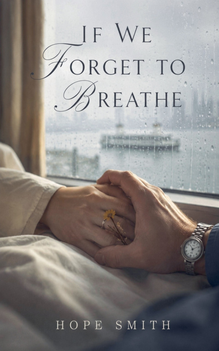 Książka If We Forget To Breath hope smith
