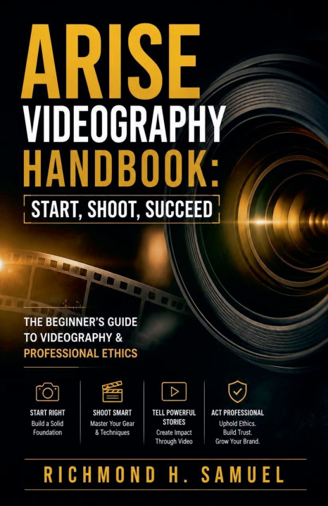 Carte Arise Videography Handbook Richmond Samuel