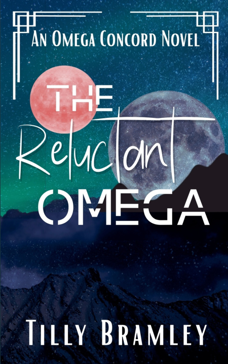Książka The Reluctant Omega Tilly Bramley