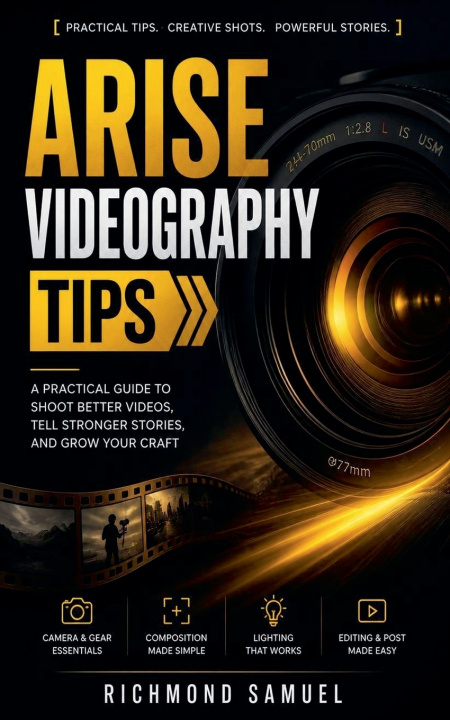 Buch Arise Videography Tips Richmond Samuel