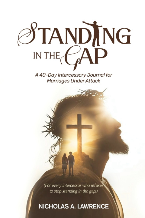 Книга STANDING IN THE GAP Nicholas A. Lawrence
